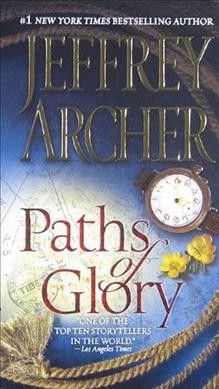 Paths of glory / Jeffrey Archer.