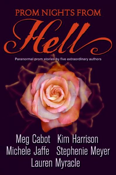 Prom nights from hell / Meg Cabot ... [et al.].