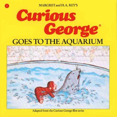 Curious George goes to the aquarium / edited by Margret Rey and Alan J. Shalleck.
