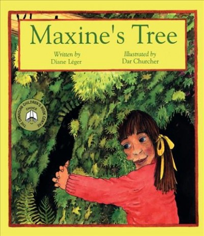 Maxine's tree / written by Diane Leger-Haskell ; illustrated by Dar Churcher.