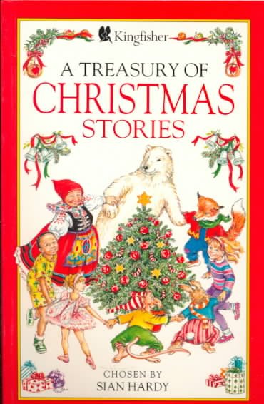 A treasury of Christmas stories / chosen by Sian Hardy ; illustrated by Kate Aldous.