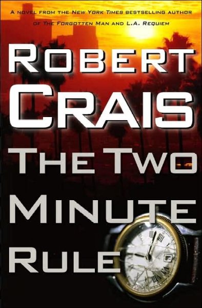 The two minute rule / Robert Crais.