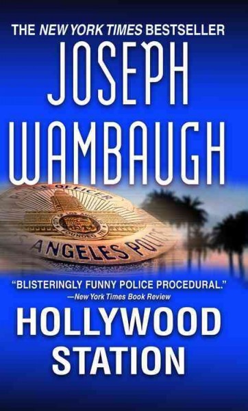 Hollywood Station : a novel / Joseph Wambaugh.