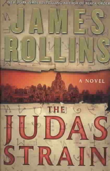 Judas strain :, The : a Sigma force novel.