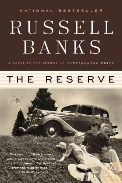 The reserve : a novel / Russell Banks.
