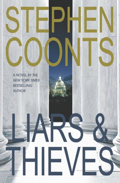 Liars and thieves : a Tommy Carmellini novel / Stephen Coonts.