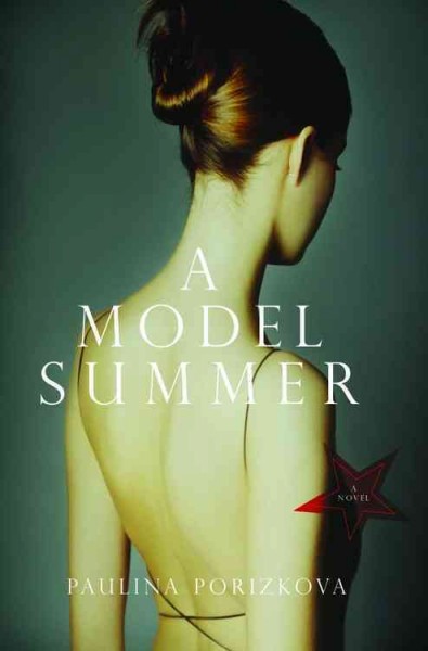 A model summer [electronic resource] / Paulina Porizkova.