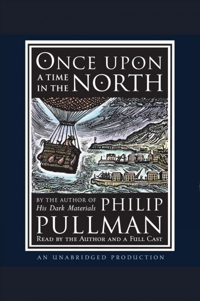 Once upon a time in the North [electronic resource] / Philip Pullman.