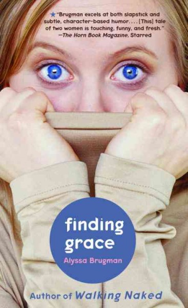 Finding Grace [electronic resource] / Alyssa Brugman.