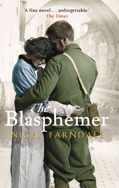 The blasphemer [electronic resource] / Nigel Farndale.