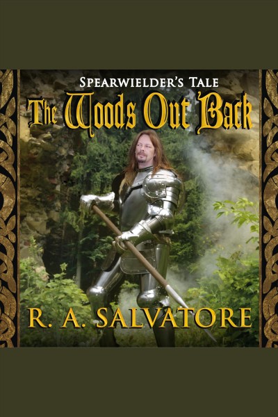 The woods out back [electronic resource] / R.A. Salvatore.