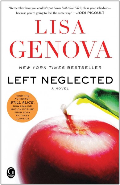 Left neglected : a novel / Lisa Genova.