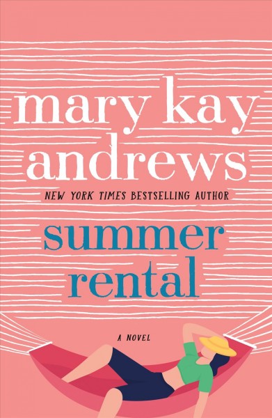 Summer rental / Mary Kay Andrews.