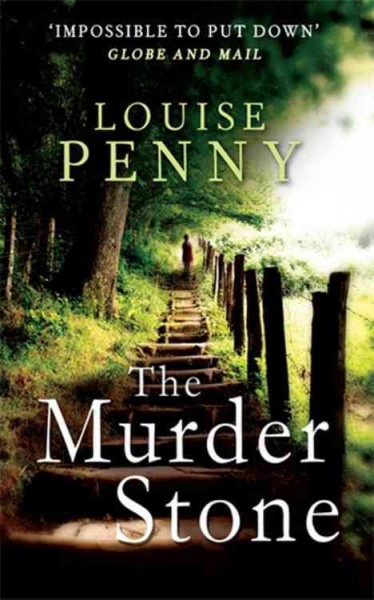 The murder stone / Louise Penny.