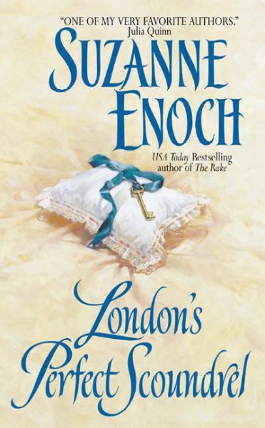 London's perfect scoundrel [electronic resource] / Suzanne Enoch.
