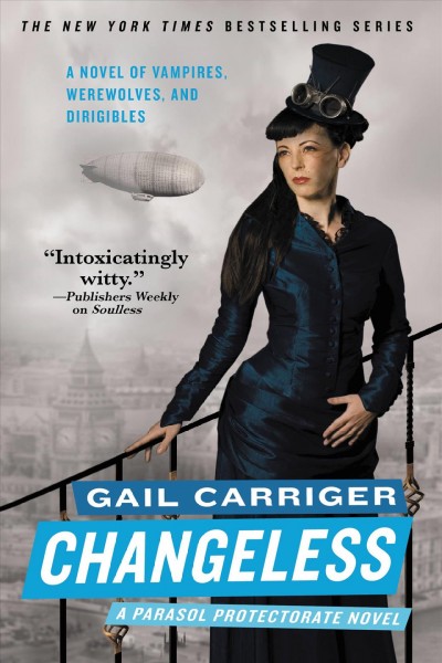 Changeless [electronic resource] / Gail Carriger.