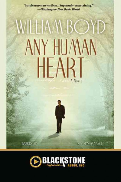 Any human heart [electronic resource] / William Boyd.