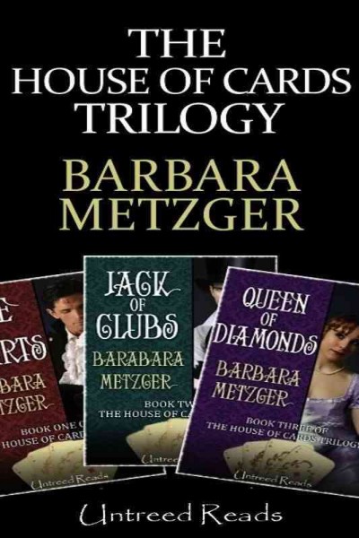 The house of cards trilogy [electronic resource] / by Barbara Metzger.