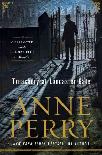 Treachery at Lancaster Gate / Anne Perry.