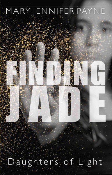 Finding Jade / Mary Jennifer Payne.
