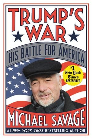 Trump's war : his battle for America /