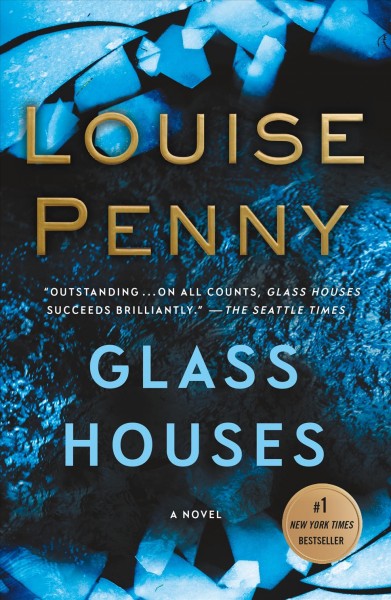 Glass houses : a novel / Louise Penny.