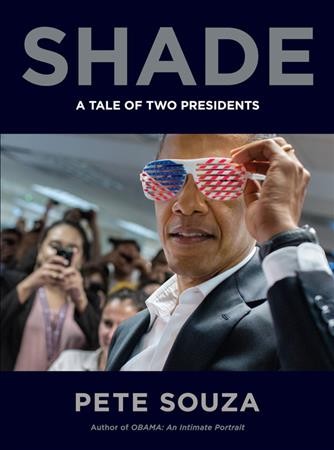 Shade [electronic resource] / Pete Souza.