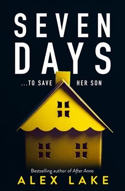 Seven days / Alex Lake.