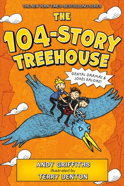 The 104-story treehouse / Andy Griffiths ; illustrated by Terry Denton.