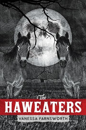 The haweaters / Vanessa Farnsworth.