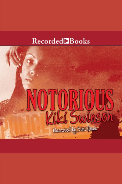 Notorious [electronic resource] : Notorious series, book 2. Swinson Kiki.