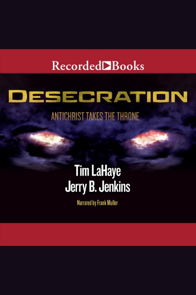 Desecration [electronic resource] : Left behind series, book 9. Jerry B Jenkins.