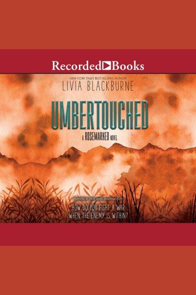 Umbertouched [electronic resource] : Rosemarked series, book 2. Livia Blackburne.