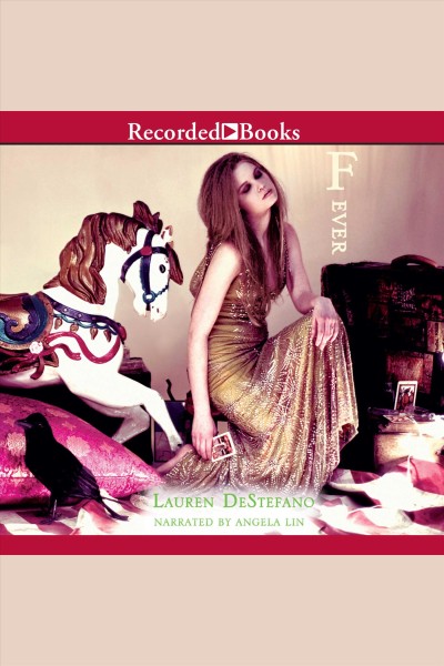 Fever [electronic resource] : Chemical garden series, book 2. DeStefano Lauren.