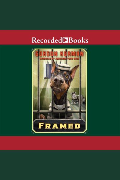 Framed [electronic resource] : Swindle mystery series, book 3. Gordon Korman.