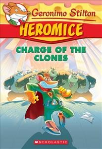 Heromice: Charge of the Clones