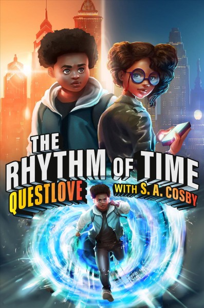 The rhythm of time / Questlove with S.A. Cosby.
