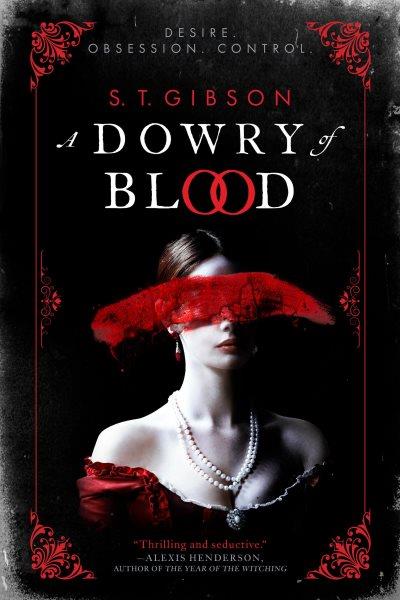 A Dowry of Blood / S. T. Gibson.
