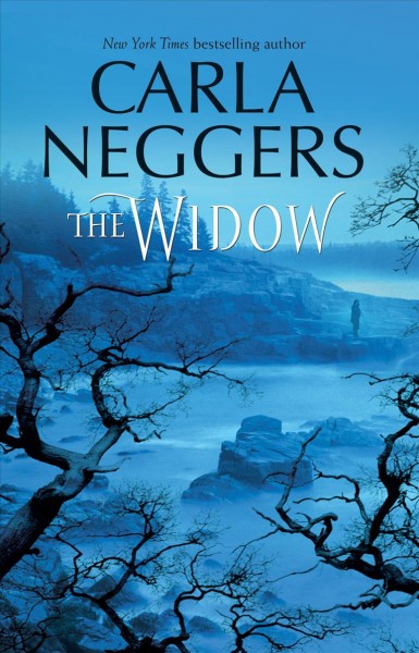 The widow / Carla Neggers.