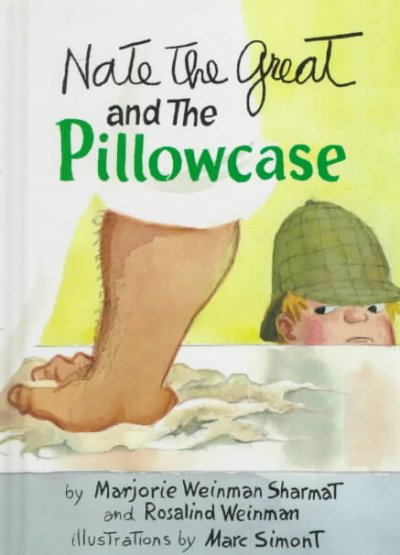 Nate the Great and the pillowcase / by Marjorie Weinman Sharmat and Rosalind Weinman ; illustrations by Marc Simont.