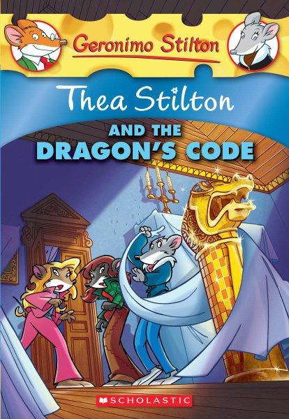 Thea Stilton and the dragon's code.