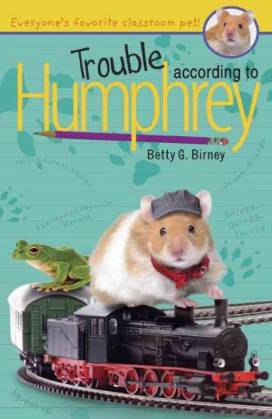 Trouble according to Humphrey / Betty G. Birney.