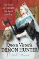 Queen Victoria : demon hunter  Cover Image