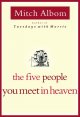 Five people you meet in heaven /, The. Cover Image