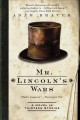Mr. Lincoln's wars a novel in thirteen stories  Cover Image