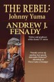 The rebel Johnny Yuma  Cover Image