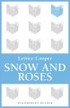 Snow and roses a novel  Cover Image