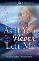 As if you never left me Cover Image