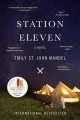 Station Eleven : a novel  Cover Image