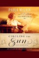 Circling the sun : a novel  Cover Image